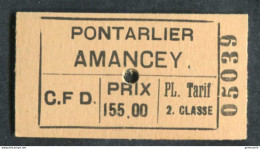 Ticket De Tramway CFD (entre 1927 Et 1945) "Cie Des Chemins De Fer Du Doubs / Pontarlier - Amancey" - Europa