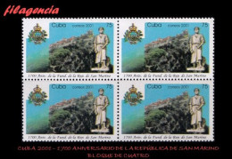 CUBA. BLOQUES DE CUATRO. 2001-14 1700 AÑOS DE LA REPÚBLICA DE SAN MARINO - Ongebruikt