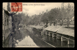 10 - TROYES - LA SEINE RUE PLANCHE-CLEMENT - Troyes