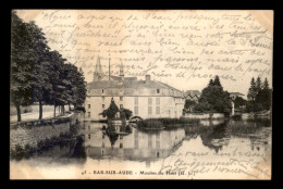 10 - BAR-SUR-AUBE - MOULINS A EAU DU HAUT - Bar-sur-Aube