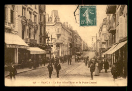 54 - NANCY - RUE ST-DIZIER ET LE POINT CENTRAL - Nancy