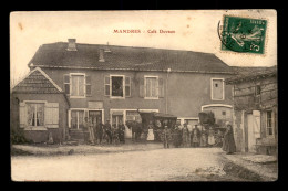 55 - MANDRES - CAFE DUVAUX - EDITEUR DUMONT - VOIR ETAT - Sonstige & Ohne Zuordnung