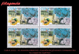 CUBA. BLOQUES DE CUATRO. 2002-05 40 ANIVERSARIO DE LA UNIÓN DE JÓVENES COMUNISTAS. ERNESTO CHE GUEVARA - Unused Stamps