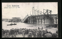 AK Köln-Neustadt, Südbrücke Anch Dem Einsturz 1908 Und Dampfer  - Disasters