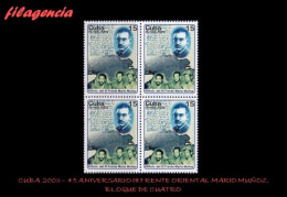 CUBA. BLOQUES DE CUATRO. 2003-07 45 ANIVERSARIO DEL III FRENTE GUERRILLERO MARIO MUÑOZ - Neufs