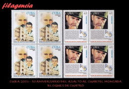 CUBA. BLOQUES DE CUATRO. 2003-13 50 ANIVERSARIO DEL ASALTO AL CUARTEL MONCADA - Ungebraucht