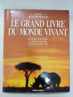 Le Grand Livre Du Monde Vivant - Other & Unclassified