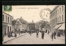 CPA Le Cateau, Rue Charles Sesydoux, Vue De La Rue  - Le Cateau