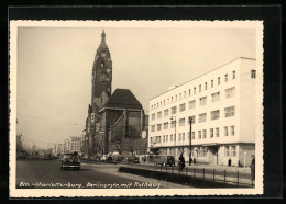 AK Berlin-Charlottenburg, Berlinerstrasse Mit Rathaus  - Charlottenburg