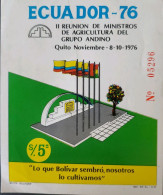 OH)  1976 ECUADOR, 2nd MEEYING PF THE AGRICULTURE MINISTERS OF THE ANDEAN COUNTRIES, FLAG AND MONUMENT,  MNH - Equateur