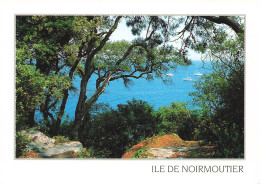 85  L ILE DE NOITMOUTIER L ECHAPPEE SUR L OCEAN AU BOIS DE LA CHAIZE - Ile De Noirmoutier
