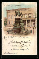 Lithographie Berlin, Denkmal Friedrich Der Grosse Vor Dem Palais Kaiser Wilhem I.  - Mitte