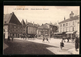 CPA La Tour-du-Pin, Place Antonin Dubost  - La Tour-du-Pin