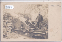 MILITARIA- CARTE-PHOTO- CANON DE 220 - R/V - Guerre 1914-18