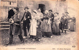 AUVERGNE -  L'Auvergne Pittoresque -  Une Noce Auvergnate - Auvergne