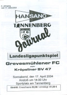 Fußball-Programm PRG Grevesmühlener FC Vs Kröpeliner SV 47 17. 4. 2004 BSG Empor Einheit Kröpelin Mecklenburg-Vorpommern - Programma's