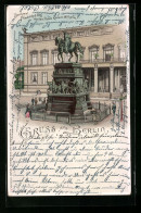 Lithographie Berlin, Denkmal Friedrich D. Gr. Vor Dem Palais Kaiser Wilhelm I.  - Mitte