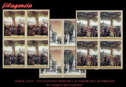 CUBA. BLOQUES DE CUATRO. 2004-26 485 AÑOS DE LA FUNDACIÓN DE SAN CRISTOBAL DE LA HABANA. PINTURA MURAL - Unused Stamps