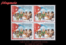 CUBA. BLOQUES DE CUATRO. 2005-15 SEGURIDAD SOCIAL PARA TODOS - Ongebruikt