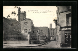 CPA Toulouse, Le Lycée De Garcons Et La Tour Des Jacobins  - Toulouse