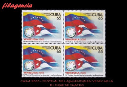 CUBA. BLOQUES DE CUATRO. 2005-20 FESTIVAL MUNDIAL DE LA JUVENTUD Y LOS ESTUDIANTES EN CARACAS - Unused Stamps