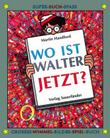 Wo Ist Walter Jetzt? Großes Wimmel-Bilder-Spiel-Buch ; [Super-Such-Spass] - Libros Antiguos Y De Colección