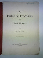 Der Einfluss Der Reformation Auf Das Stadtbild Jenas Von Weber, Paul - Sin Clasificación