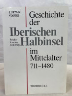 Geschichte Der Iberischen Halbinsel Im Mittelalter (711 - 1480) : Reiche, Kronen, Regionen. - 4. 1789-1914