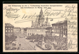 AK Mainz, Erinnerung An Den 2. Verbandstag Hessischer Spenglermeister Und Installateure 1903, Gutenbergplatz  - Mainz