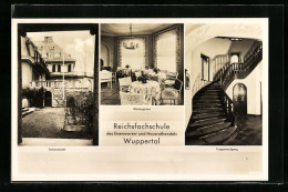 AK Wuppertal, Reichsfachschule Des Eisenwaren- Und Hausrathandels Mit Treppenaufgang Und Wintergarten  - Wuppertal