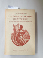 Einführung In Das Wesen Der Mythologie. Das Göttliche Kind. Das Göttliche Mädchen : - Autres & Non Classés