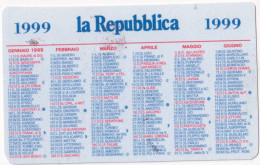 Calendarietto - La Repubblica -  Anno 1999 - Tamaño Pequeño : 1991-00