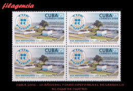 CUBA. BLOQUES DE CUATRO. 2006-05 XXX ANIVERSARIO DEL FONDO OPEP PARA EL DESARROLLO - Ongebruikt