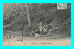 A814 / 433 83 - LA SAINTE BAUME Fontaine De Nans - Antheor