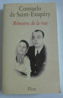 Consuelo De Saint Exupéry - Mémoires De La Rose / éd.  Plon, Année 2000 - Autres & Non Classés