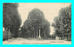 A824 / 085 60 - SENLIS Calvaire Et Avenue Pasteur - Senlis