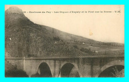 A823 / 439 43 - Env Du PUY Orgues D'Espaly Et Pont Sur La Borne - Autres & Non Classés