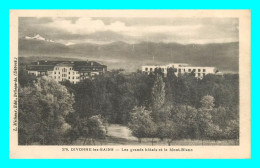 A831 / 009 01 - DIVONNE LES BAINS Grands Hotels Et Le Mont Blanc - Divonne Les Bains