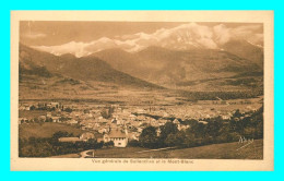A832 / 145 74 - SALLANCHES Vue Générale Et Le Mont Blanc - Sallanches
