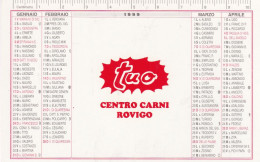 Calendarietto - Tuo Centro Carni - Rovigo - Anno 1999 - Tamaño Pequeño : 1991-00