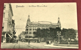 OOSTENDE - OSTENDE -  Marie-José Plaats  - Place Marie José - - Oostende