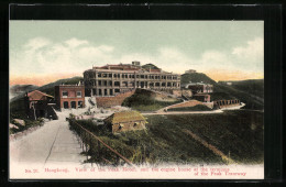 AK Hongkong, View Of The Peak Hotel And The Engine House At The Terminus Of The Peak Tramway  - Chine