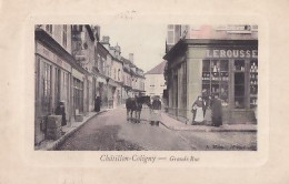 CHATILLON COLIGNY             Grande Rue   Colorisée - Chatillon Coligny