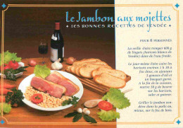 Recettes De Cuisine - Jambon Aux Mojettes De Vendée - Gastronomie - CPM - Voir Scans Recto-Verso - Recetas De Cocina