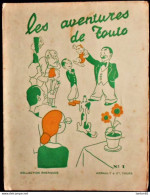 Les Aventures De TOUTO - N° 1 - Collection Émeraude - Arrault & Cie., Tours - ( E.O. 1935 ) - 1ère BD Tourangelle ! . - 1901-1940