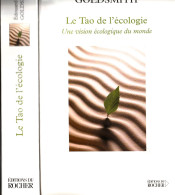 Edouard Goldsmith. Le Tao De L’écologie. Une Vision écologique Du Monde. Editions Du Rocher, 1993 - Sonstige & Ohne Zuordnung