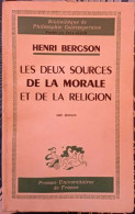 Les Deux Sources De La Morale Et De La Religion - Psychology/Philosophy