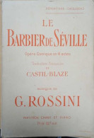 Le Barbier De Séville Opéra Comique En 4 Actes - Partition Chant Et Piano - Muziek