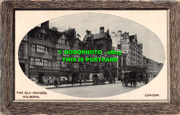 R499250 London. The Old Houses. Holborn. E. L. Nr. 73 - Andere & Zonder Classificatie