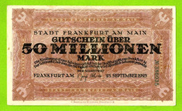 ALLEMAGNE / NOTGELD Der STADT FRANKFURT Am MAIN / 50 MILLIONEN MARK /  N° 386035 / 28 SEPTEMBRE 1923 - [11] Emissions Locales